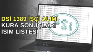 “DSİ 1389 İşçi Alımı Kura Sonuçları Açıklandı mı? Son Durumu Öğrenin!”